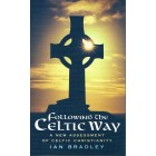 Following The Celtic Way by Ian Bradley